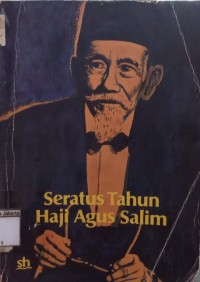 Seratus Tahun Haji Agus Salim