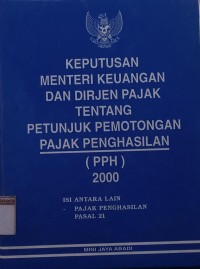 Keputusan Menteri Keuangan dan Dirjen Pajak Tentang Petunjuk Pemotongan Pajak Penghasilan (PPH) 2000