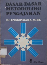 Dasar-Dasar Metodologi Pengajaran