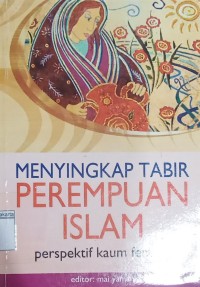 Menyingkap Tabir Perempuan Islam: Perspektif Kaum Feminis