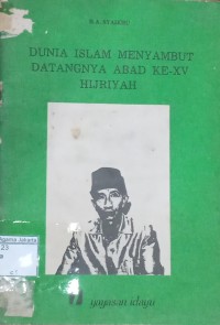 Dunia Islam Menyambut Datangnya Abad Ke - XV Hijriyah