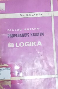 Dialog AntaraPropagandis Kristen dan Logika