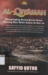 Al-Qiyamah: Mengungkapkan Berita-Berita Besar Tentang Hari Akhir Dalam Al-Qur'an