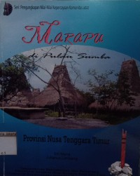 Seri: Pengungkapan Nilai-Nilai Kepercayaan Komunitas Adat: Marapu di Pulau Sumba Provinsi Nusa Tenggara Timur