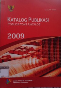 Katalog Publikasi 2009 = Publications Catalog 2009