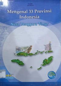 Mengenal 33 Provinsi Indonesia Nusa Tenggara Timur