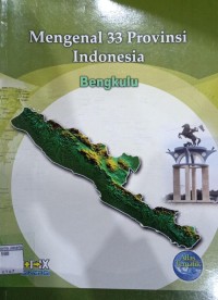 Mengenal 33 Provinsi Indoonesia Bengkulu