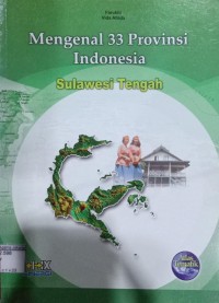 Mengenal 33 Provinsi Indonesia Sulawesi Tengah