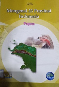 Mengenal 33 Provinsi Indonesia Papua