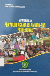 Mewujudkan Penyuluh Agama Islam Non-Pns Profesional