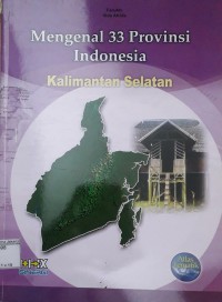 Mengenal 33 Provinsi Indonesia Kalimantan Selatan