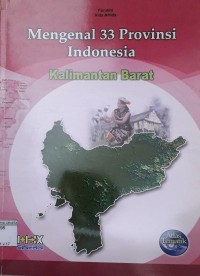 Mengenal 33 Provinsi Indonesia Kalimantan Barat