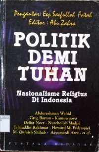 Politik Demi Tuhan Nasinalisme Religius di Indonesia