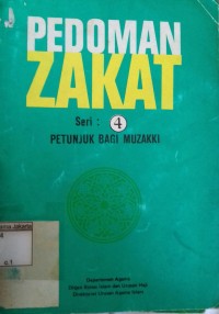 Pedoman Zakat: Seri:4 Petunjuk Bagi Muzakki