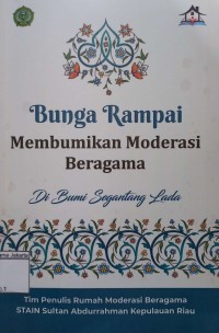 Bunga Rampai Membumikan Moderasi Beragama di Bumi Segantang Lada