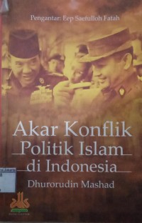 Akar Konflik Politik Islam di Indonesia