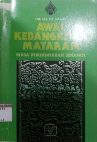 Awal Pembangkirtan Mataram Masa Pdemerintahan Senapati