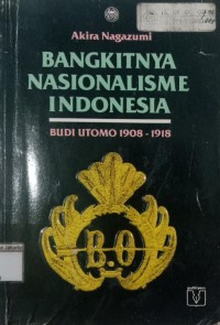 Bangkitnya Nasional Indonesia Budi Utomo 1908-1918