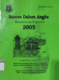 Banten Dalam Angka = Banten in Figures 2005