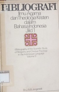 Bibliografi Ilmu Agama dan Theologia Kristen dalam Bahasa Indonesia