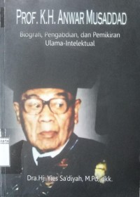 Biografi, Pengabdian, dan Pemikiran Ulama-Intelektual