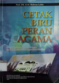 Cetak Biru Peran Agama Merajut Kerukunan,Kesetaraan Gender, dan Demokratisasi dalam Masyarakat Multikutural