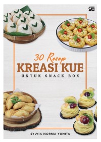 Tiga puluh resep kreasi kue untuk snack box
