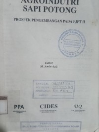 Agroindutri sapi potong prospek pengembangan pada PJPT II