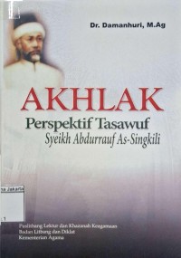 Akhlak perspektif tasawuf Syeikh Abdurrauf As-Singkili