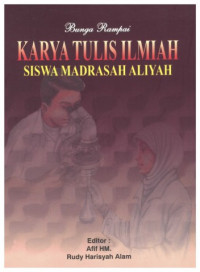 Bunga rampai karya tulis ilmiah sekolah madrasah aliyah