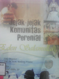 Jejak-jejak komunitas perenial eden salamullah