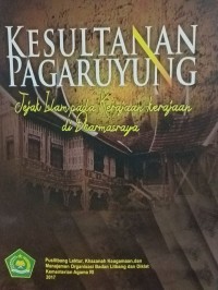 Kesultanan pagaruyung: jejak Islam pada kerajaan-kerajaan di Dharmasraya