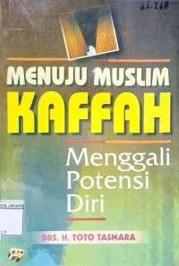 Menuju muslim kaffah: menggali potensi diri