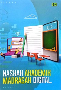 Naskah akademi madrasah digital