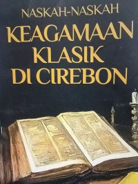 Naskah-naskah keagamaan klasik di Cirebon