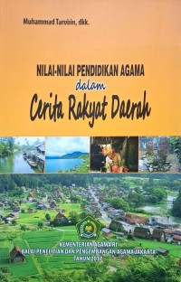 Nilai-nilai pendidikan agama dalam cerita rakyat daerah