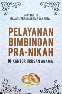 Pelayanan Bimbingan Pra-nikah di Kantor Urusan Agama