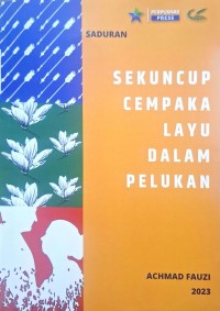 Saduran sekuncup cempaka layu dalam pelukan