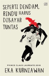 Seperti dendam, rindu harus dibayar tuntas
