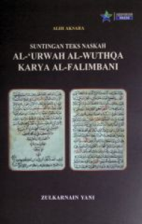 Suntingan teks naskah al-urwah al-wuthqa karya al-falimbani