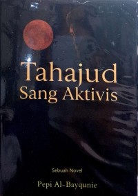 Tahajud sang aktivis