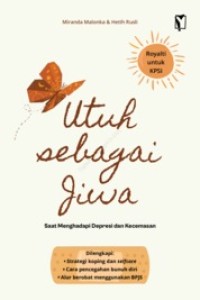 Image of Utuh sebagai jiwa : saat menghadapi depresi dan kecemasan