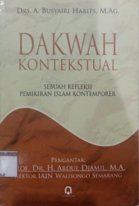 Dakwah Kontekstual Sebuah Refleksi Pemikiran Islam Kontemporer