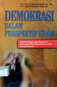 Demokrasi Dalam Perspektif: Studi Perbandingan antara Konsep Syura dan Demokrasi Barat dalam Kaitannya dengan Demokrasi Pancasila