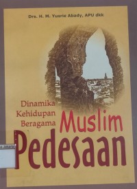 Dinamika Kehidupan Beragama Muslim Pedesaan