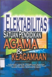 Elektabilitas Satuan Pendidikan  Agama & Keagama