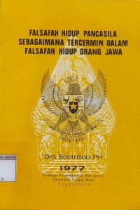 Image of Falsafah Hidup Pancasila Sebagaimana Tercermin dalam Falsafah Hidup Orang Jawa