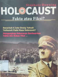 Holacaust Fakta atau Fiksi?