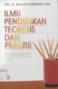 Ilmu Pendidikan Teoretis dan Praktis