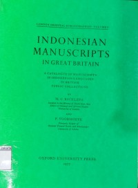 London Oriental Bibliogrphies.Volume 5: Indonesian Manuscripts In Great Britain: A Catalogue Of Manuscripts British Public Collections